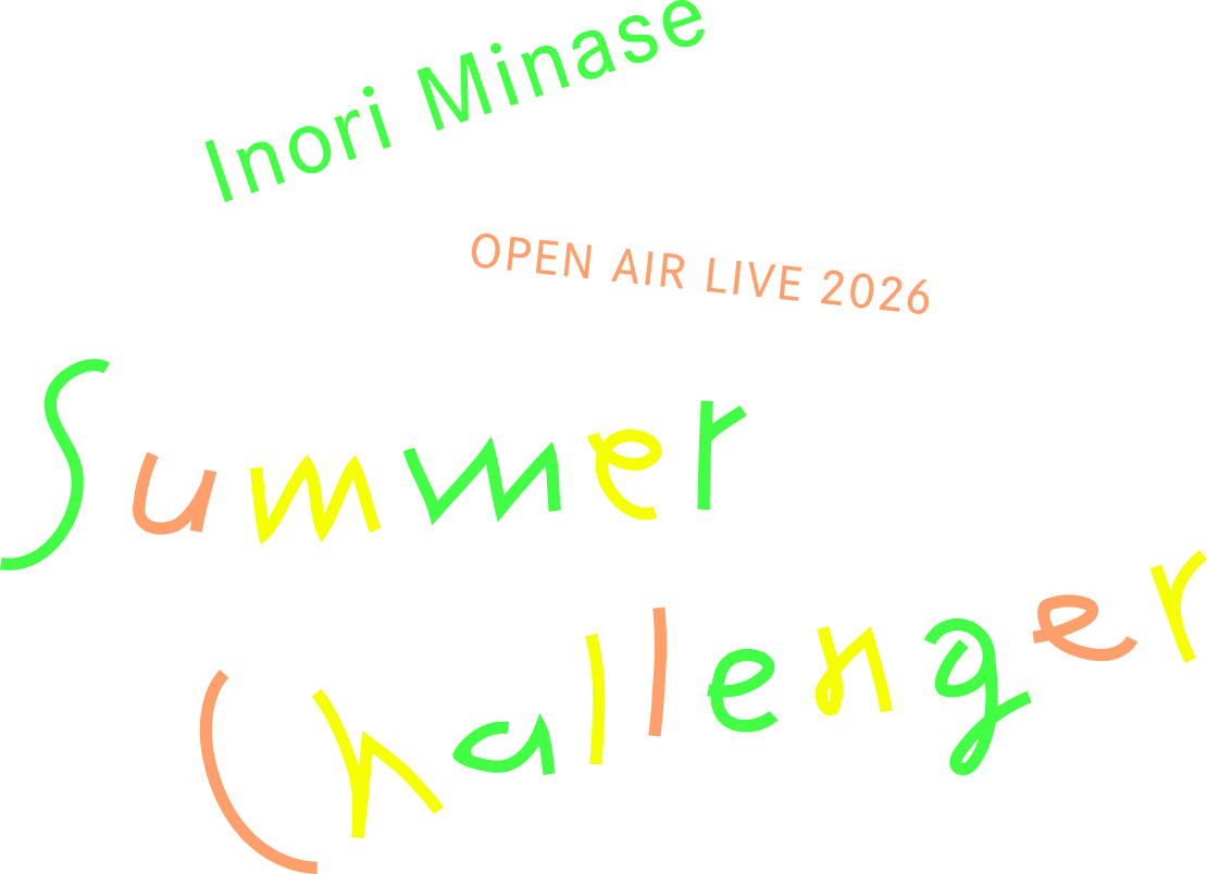 Inori Minase OPEN AIR LIVE 2026 Summer Challenger